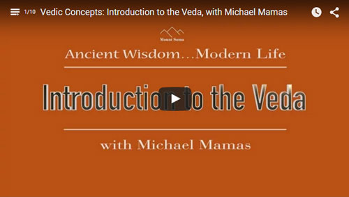 Vedic Concepts Video Series with Dr. Michael Mamas